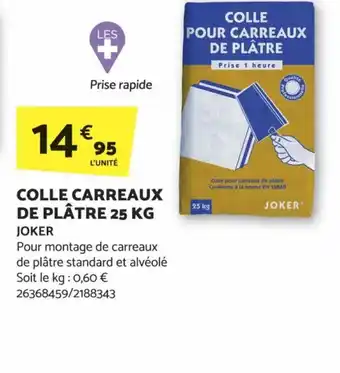 Bricomarché COLLE POUR CARREAUX DE PLÂTRE offre