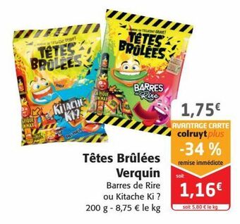 Colruyt Têtes brûlées verquin offre