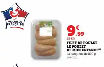 Hyper U Filet de poulet le poulet de mon enfance offre
