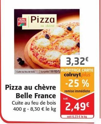 Colruyt Pizza au chèvre belle france offre
