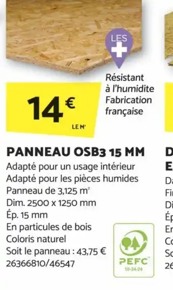 Bricomarché PANNEAU OSB3 15 MM Adapté pour un usage intérieur Adapté pour les pièces humides Panneau de 3,125 m² offre