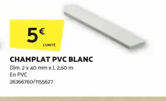 Bricomarché CHAMPLAT PVC BLANC Dim. 2 x 40 mm x L 2,60 m En PVC offre