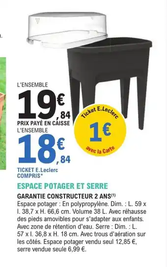 E.Leclerc Jardi ESPACE POTAGER ET SERRE offre