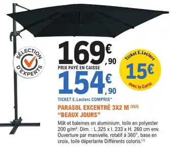 E.Leclerc Jardi PARASOL EXCENTRÉ 3X2 M (²)(3³) "BEAUX JOURS" offre