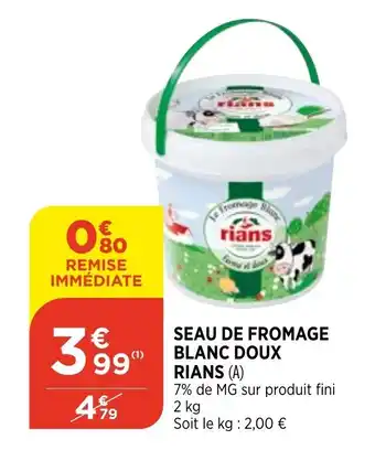 Bi1 Seau de fromage blanc doux rians offre