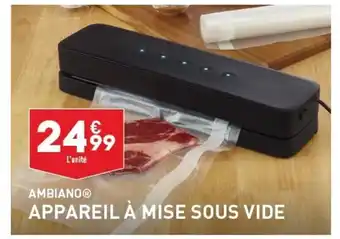 ALDI AMBIANOⓇ APPAREIL À MISE SOUS VIDE offre