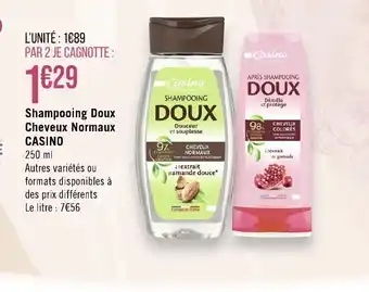 Géant Casino Shampooing Doux Cheveux Normaux CASINO offre