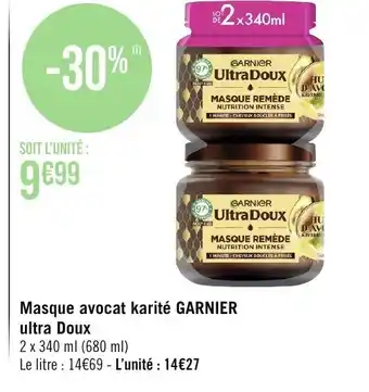 Géant Casino Masque avocat karité GARNIER ultra Doux offre