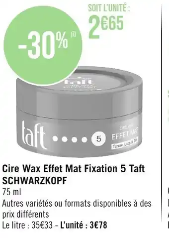 Géant Casino Cire Wax Effet Mat Fixation 5 Taft SCHWARZKOPF offre