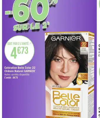 Géant Casino Coloration Belle Color 22 Châtain Naturel GARNIER* offre