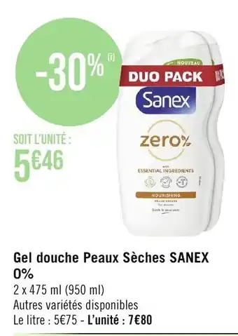 Géant Casino Gel douche Peaux Sèches SANEX 0% offre