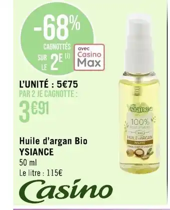 Géant Casino Huile d'argan Bio YSIANCE offre