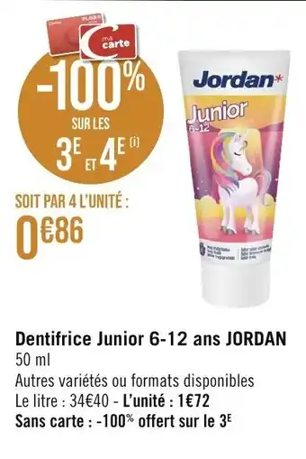 Géant Casino Dentifrice Junior 6-12 ans JORDAN 50 ml offre