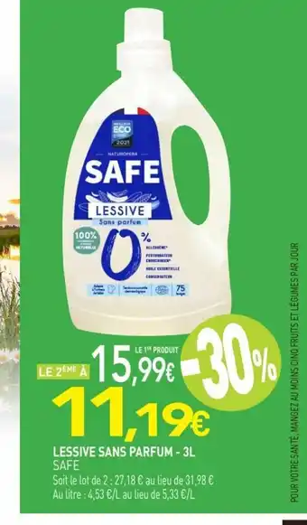 naturéO LESSIVE SANS PARFUM - 3L SAFE Soit le lot de 2: 27,18 € au lieu de 31,98 € Au litre : 4,53 €/L au lieu de 5,33 €/L offre