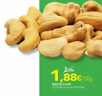 NOIX DE CAJOU 18,75 €/kg au lieu de 20,90 €/kg