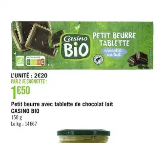 Petit beurre avec tablette de chocolat lait CASINO BIO