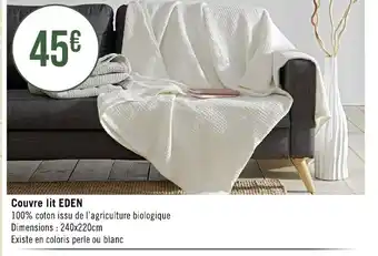 Géant Casino Couvre lit EDEN 100% coton issu de l'agriculture biologique Dimensions: 240x220cm offre