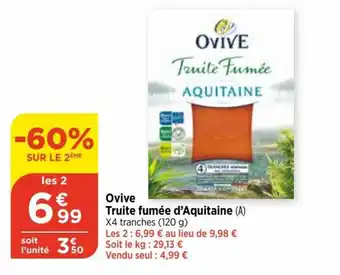 Bi1 Ovive Truite fumée d'Aquitaine (A) X4 tranches (120 g) offre