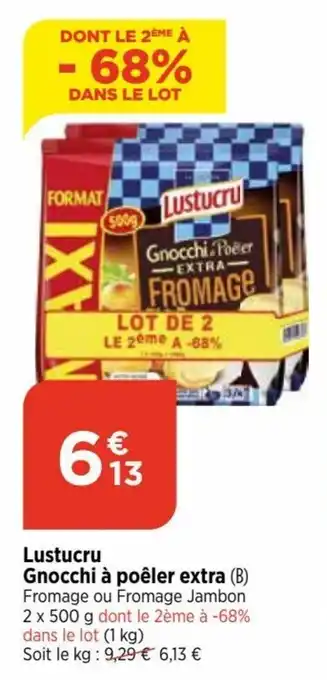 Bi1 Lustucru Gnocchi à poêler extra (B) Fromage ou Fromage Jambon offre