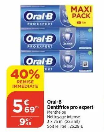 Oral-B Dentifrice pro expert Menthe ou Nettoyage intense 3 x 75 ml (225 ml) Soit le litre : 25,29 âŹ