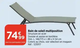 Bi1 Bain de soleil multiposition offre