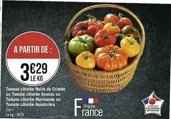 Casino Supermarchés Tomate Côtelée Noire De Crimée Ou Tomate Côtelée Ananas Ou Tomate Côtelée Marmande Ou Tomate Côtelée Aumônière offre