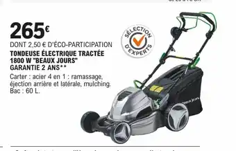 E.Leclerc Brico TONDEUSE ÉLECTRIQUE TRACTÉE 1800 W "BEAUX JOURS" GARANTIE 2 ANS** offre