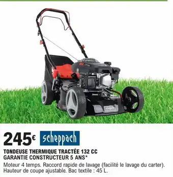 E.Leclerc Brico TONDEUSE THERMIQUE TRACTÉE 132 CC GARANTIE CONSTRUCTEUR 5 ANS* offre