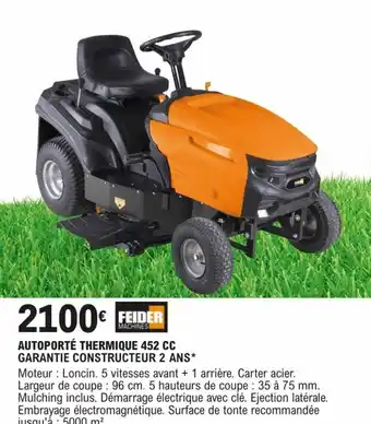 E.Leclerc Brico AUTOPORTÉ THERMIQUE 452 CC GARANTIE CONSTRUCTEUR 2 ANS* offre