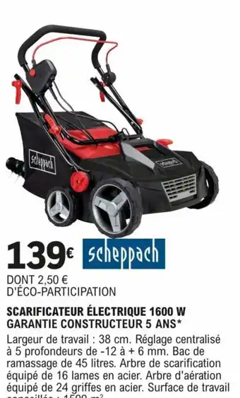 E.Leclerc Brico SCARIFICATEUR ÉLECTRIQUE 1600 W GARANTIE CONSTRUCTEUR 5 ANS* offre