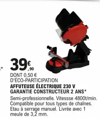 E.Leclerc Brico AFFUTEUSE ÉLECTRIQUE 230 V GARANTIE CONSTRUCTEUR 2 ANS* offre