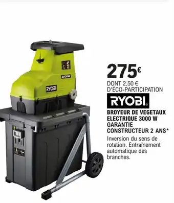 E.Leclerc Brico BROYEUR DE VEGETAUX ELECTRIQUE 3000 W GARANTIE CONSTRUCTEUR 2 ANS* offre