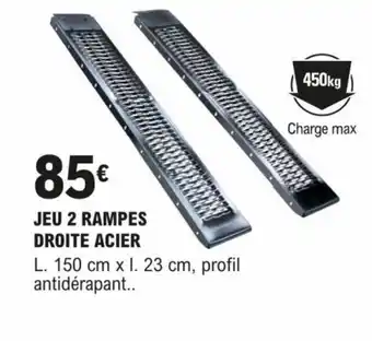 E.Leclerc Brico JEU 2 RAMPES DROITE ACIER offre