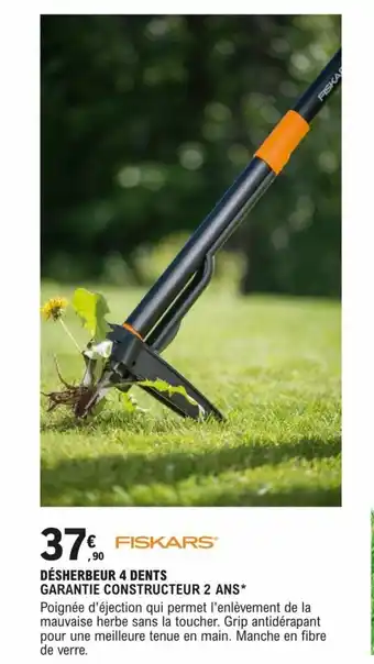 E.Leclerc Brico DÉSHERBEUR 4 DENTS GARANTIE CONSTRUCTEUR 2 ANS* offre