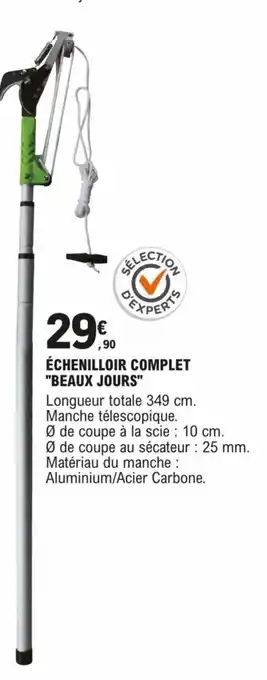 E.Leclerc Brico ÉCHENILLOIR COMPLET "BEAUX JOURS" offre