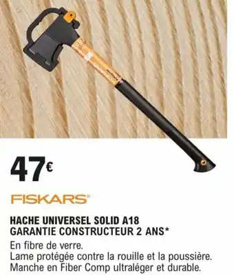 E.Leclerc Brico HACHE UNIVERSEL SOLID A18 GARANTIE CONSTRUCTEUR 2 ANS* offre