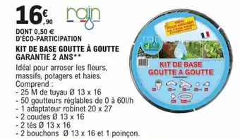E.Leclerc Brico KIT DE BASE GOUTTE À GOUTTE GARANTIE 2 ANS** offre