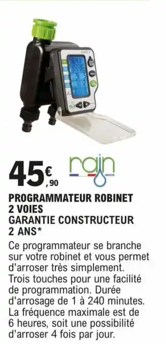 E.Leclerc Brico PROGRAMMATEUR ROBINET 2 VOIES GARANTIE CONSTRUCTEUR 2 ANS* offre