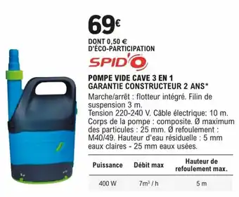 E.Leclerc Brico POMPE VIDE CAVE 3 EN 1 GARANTIE CONSTRUCTEUR 2 ANS* offre