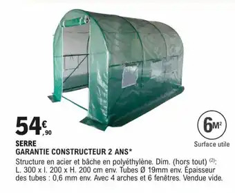 E.Leclerc Brico SERRE GARANTIE CONSTRUCTEUR 2 ANS* offre