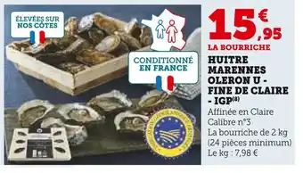 Super U U huitre marennes oleron - fine de claire - igp offre