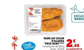 Super U Pane au colin d'alaska prix mini offre