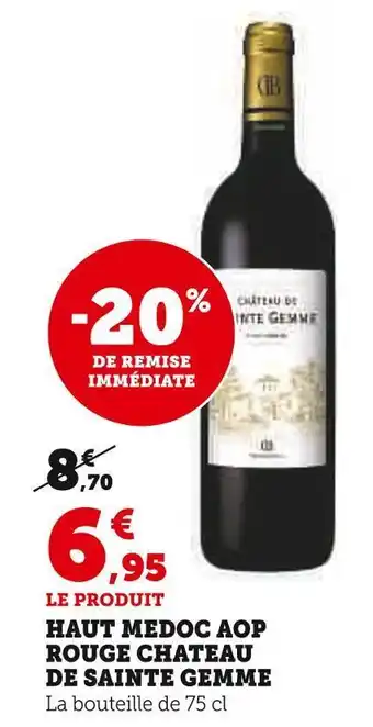 Super U Chateau de sainte gemme haut medoc aop rouge offre