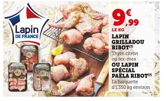 Super U Ribot lapin grilladou offre