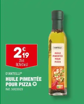 ALDI D’antelli huile pimentée pour pizza offre