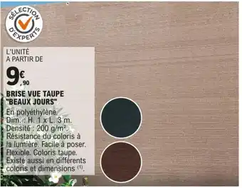 E.Leclerc Brico BRISE VUE TAUPE "BEAUX JOURS" offre