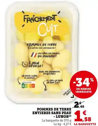 Hyper U Lunor pommes de terre entieres sans peau offre