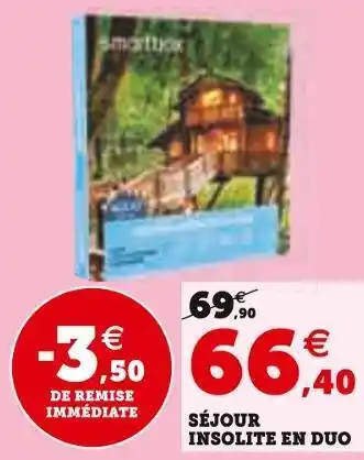 Hyper U Smartbox séjour insolite en duo offre