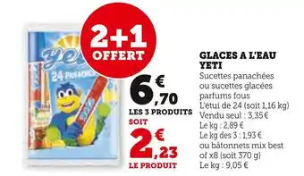 Hyper U Yeti glaces a l'eau offre