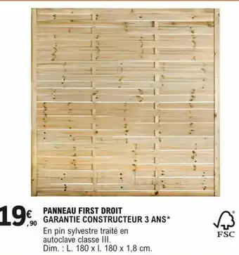 E.Leclerc Brico PANNEAU FIRST DROIT GARANTIE CONSTRUCTEUR 3 ANS* offre